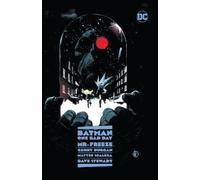 Gerry Duggan Matteo Scalero Batman: One Bad Day: Mr. Freeze (Copertina rigida)