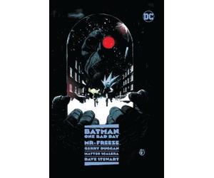 Gerry Duggan Matteo Scalero Batman: One Bad Day: Mr. Freeze (Copertina rigida)