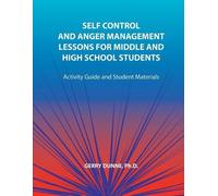Gerry Dunne Self Control and Anger Management Lessons for Middle and (Tascabile)