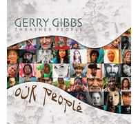 Gerry Gibbs & Thrasher People Our People (CD) Album