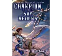 Gerry Huntman Champion of the Sky Realms (Tascabile) (PRESALE 01/06/2025)