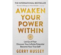 Gerry Hussey Awaken Your Power Within (Tascabile)
