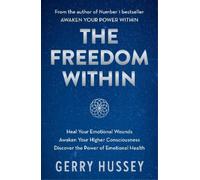 Gerry Hussey The Freedom Within (Tascabile)