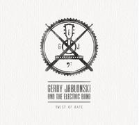 Gerry Jablonski and The Electric Band - Twist Of Fate