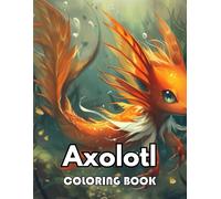 Gerry Kelly Axolotl Coloring Book (Tascabile)