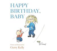 Gerry Kelly Happy Birthday, Baby (Tascabile)