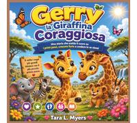 Gerry, la piccola giraffa coraggiosa: Una storia commovente sui primi passi, sulla crescita e sul credere in se stessi | Libro di storie sugli animali ... L'ora del racconto | Storia della buonanotte