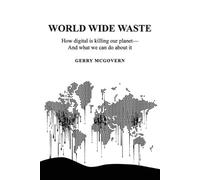 Gerry McGovern World Wide Waste (Tascabile)