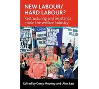 Gerry Mooney New Labour/hard labour? (Tascabile)