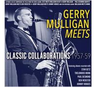 Gerry Mulligan Meets - Classic Collaborations 1957-59 - Gerry Mulligan