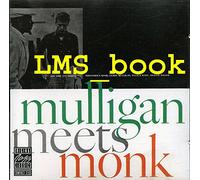Gerry Mulligan - Mulligan Meets Monk