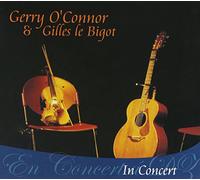 Gerry O'connor Gilles Le Bigot - In Concert