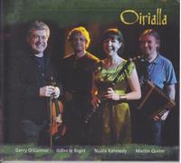 Gerry O'Connor & Gilles Le Bigot & Nuala Kennedy & Martin Quinn - Oirialla - Gerry O'Connor & Gilles Le Bigot & Nuala Kennedy & Martin Quinn LUGCD 965