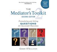 Gerry O'Sullivan The Mediator's Toolkit, Second Edition (Tascabile)