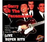 Gerry & Pacemakers - Live Super Hits