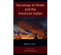Gerry R. Cox Sociology of Death and the American Indian (Tascabile)