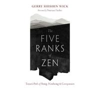 Gerry Shishin Wick Norman Fischer The Five Ranks of Zen (Tascabile)