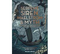 Gerry Smyth Serpent, Siren, Maelstrom & Myth (Copertina rigida)