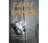 Gerry Spence A Small Pile of Feathers (Copertina rigida)