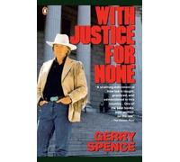 Gerry Spence With Justice for None (Tascabile)
