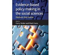 Gerry Stoker Evidence-Based Policy Making in the Social Sciences (Tascabile)
