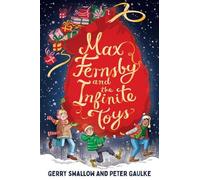 Gerry Swallow Peter Gaulke Max Fernsby and the Infinite Toys (Copertina rigida)