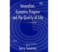 Gerry Sweeney Innovation, Economic Progress and the Quality o (Copertina rigida)