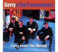 Gerry & The Pacemake - Ferry Cross The Mersey: The Be