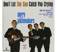 Gerry & The Pacemakers - Don`t Let The Sun Catch You Crying