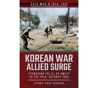 Gerry Van Tonder Korean War: Allied Surge (Tascabile) Cold War 1945-1991