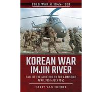 Gerry Van Tonder Korean War - Imjin River (Tascabile) Cold War, 1945-1991