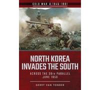 Gerry Van Tonder North Korea Invades the South (Tascabile)