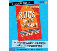 Gershen Kaufman Lev Rapha A Teacher's Guide to Stick Up for Yoursel (Tascabile)