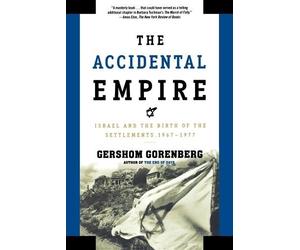 Gershom Gorenberg The Accidental Empire (Copertina rigida)