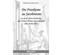 Gershom Scholem Du Frankisme au Jacobinisme (Tascabile)