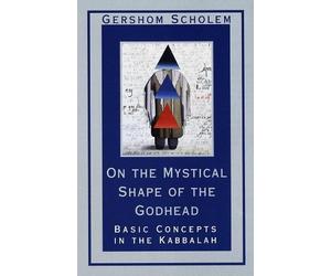 Gershom Scholem On the Mystical Shape of the Godhead (Tascabile)