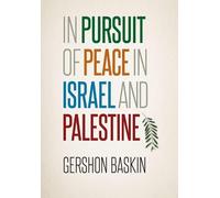 Gershon Baskin In Pursuit of Peace in Israel and Palestine (Copertina rigida)