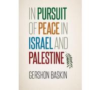 Gershon Baskin In Pursuit of Peace in Israel and Palestine (Copertina rigida)