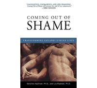 Gershon Kaufman, Ph.D. Lev Raphael Coming Out of Shame (Tascabile)