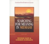 Gershon Schwartz Michael Katz Searching for Meaning in Midrash (Tascabile)