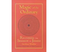 Gershon Winkler Magic of the Ordinary (Tascabile)