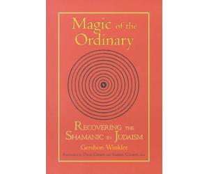 Gershon Winkler Magic of the Ordinary (Tascabile)