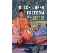 GerShun Avilez Black Queer Freedom (Tascabile) New Black Studies Series