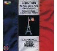 Gershwin: An American in Paris, Cuban Overture, Porgy and Bess - A Symphonic Picture