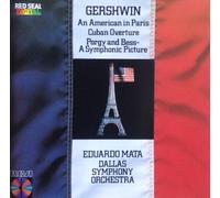 Gershwin: An American in Paris, Cuban Overture, Porgy and Bess - A Symphonic Picture / Dallas Symphony Orchestra, Eduardo Mata