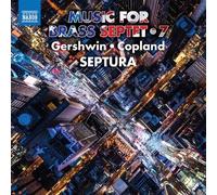 George Gershwin Gershwin/Copland: Music for Brass Septet - Volume 7 (CD) Album