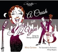 Gershwin, G./ Carewe, Mary/ Mayers, Philip - Crush On You