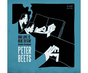 Gershwin, George/ Beets, Peter - Our Love Is Here To Stay