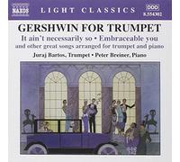 Gershwin George – Gershwin For The Trumpet – NAXOS
