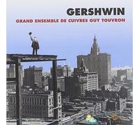 Gershwin, Georges - Grand Ensemble De Cuivres Guy Touvr